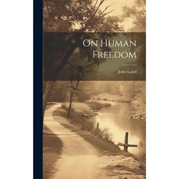 On Human Freedom