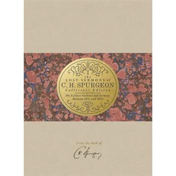 The Lost Sermons of C. H. Spurgeon Volume VII -- Collector’s Edition