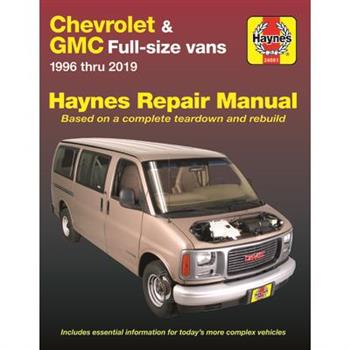 Chevrolet & GMC Full-Size Vans 1996 Thru 2019 Haynes Repair Manual