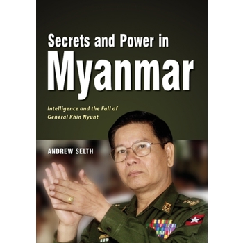 Secrets and Power in Myanmar