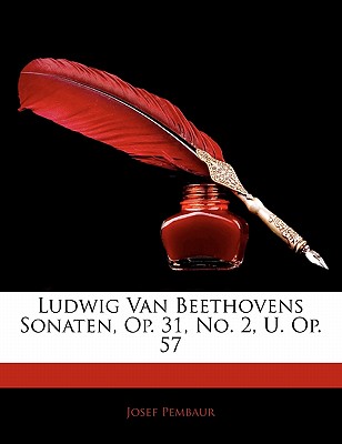 Ludwig Van Beethovens Sonaten, Op. 31, No. 2, U. Op. 57
