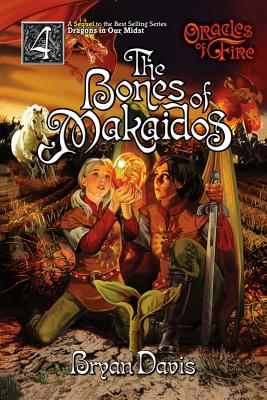 Bones of Makaidos (Oracles of Fire V4) (2nd Edition)