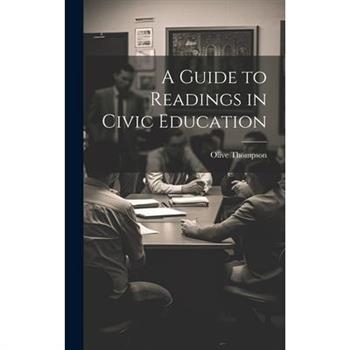 A Guide to Readings in Civic Education
