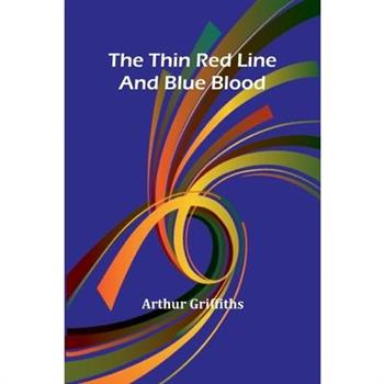The Thin Red Line; And Blue Blood