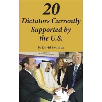 20 Dictators Currently Supported by the U.S.