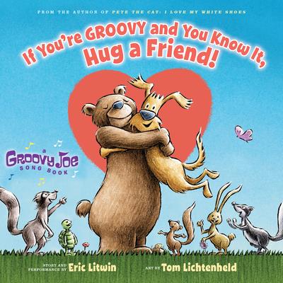 If You’re Groovy and You Know It, Hug a Friend