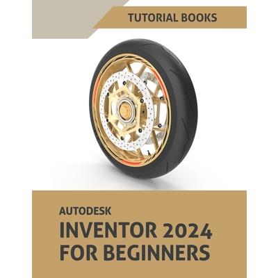 Autodesk Inventor 2024 For Beginners | 拾書所