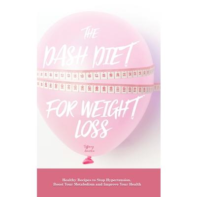 The Dash Diet for Weight Loss