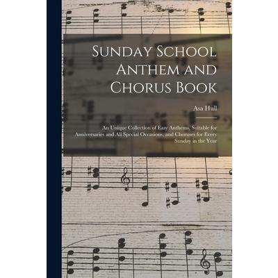 Sunday School Anthem and Chorus Book