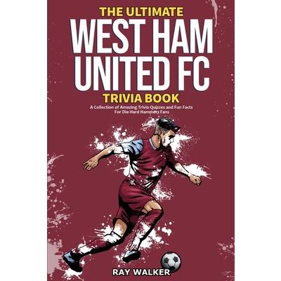 The Ultimate West Ham United Trivia Book | 拾書所