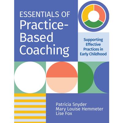 Essentials of Practice-Based Coaching