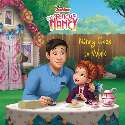 Disney Junior Fancy Nancy: Nancy Goes to Work | 拾書所