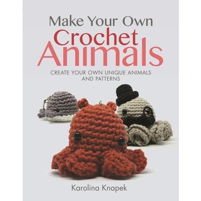 Make Your Own Crochet Animals | 拾書所