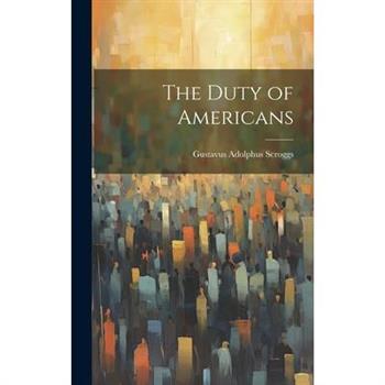 The Duty of Americans