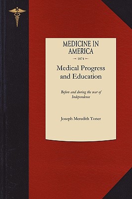 Medical Progress and Education
