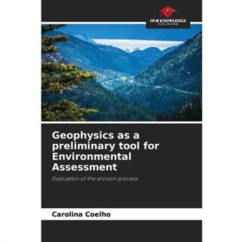 Geophysics as a preliminary tool for Environmental Assessment