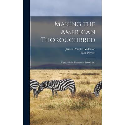 Making the American Thoroughbred | 拾書所