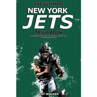 The Ultimate New York Jets Trivia Book