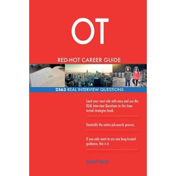 OT RED-HOT Career Guide; 2563 REAL Interview Questions
