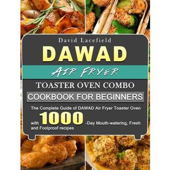 DAWAD Air Fryer Toaster Oven Combo Cookbook for Beginners