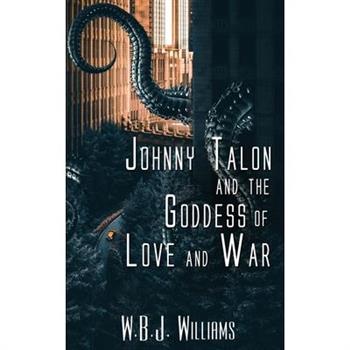 Johnny Talon and the Goddess of Love and War