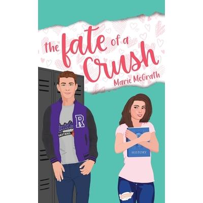 The Fate of a Crush