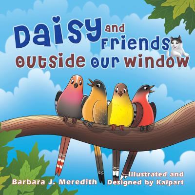 Daisy and Friends Outside Our Window | 拾書所