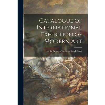 Catalogue of International Exhibition of Modern Art