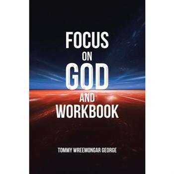 Focus on God and Workbook