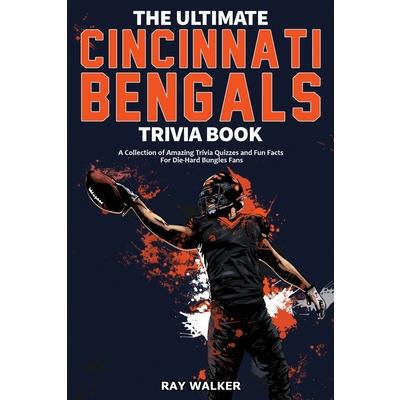 The Ultimate Cincinnati Bengals Trivia Book | 拾書所