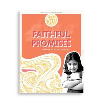 Preschool Teamkid: Faithful Promises Activity Book