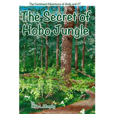 The Secret of Hobo Jungle