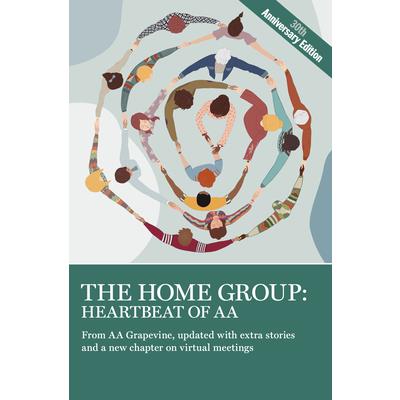 The Home Group: Heartbeat of AA