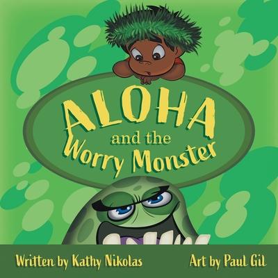 Aloha and the Worry Monster