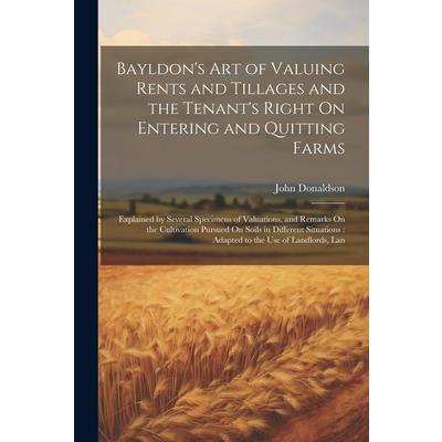 Bayldon’s Art of Valuing Rents and Tillages and the Tenant’s Right On Entering and Quitting Farms | 拾書所