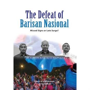 The Defeat of Barisan Nasional