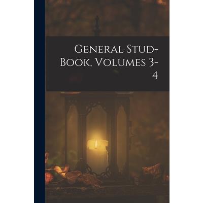 General Stud-Book, Volumes 3-4