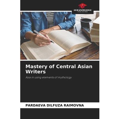 Mastery of Central Asian Writers | 拾書所