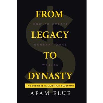 From Legacy To Dynasty