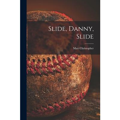 Slide, Danny, Slide | 拾書所