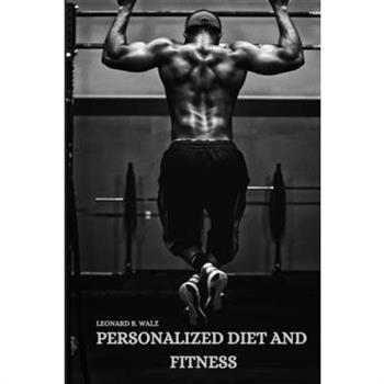 Personalized Diet and Fitness