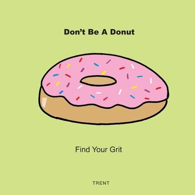 Don’t Be a Donut