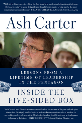 Inside the Five-Sided BoxLessons from a Lifetime of Leadership in the Pentagon