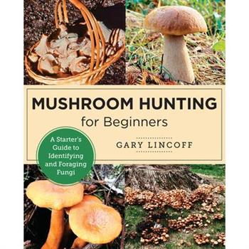 Mushroom Hunting for Beginners