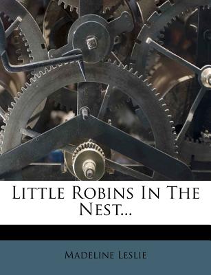 Little Robins in the Nest...