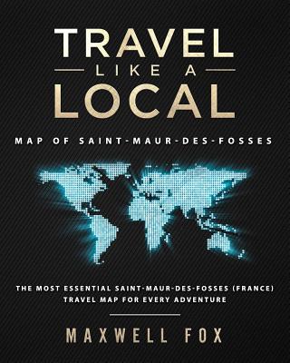 Travel Like a Local - Map of Saint-Maur-des-Fosses | 拾書所