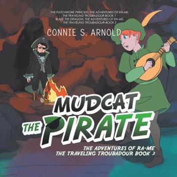 Mudcat the Pirate 3