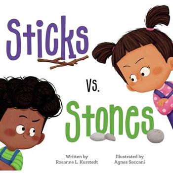 Sticks vs. Stones