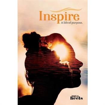 Inspire - A life of Purpose