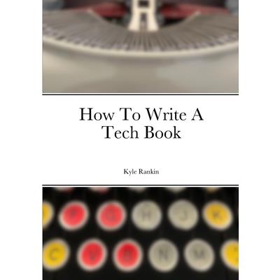 How To Write A Tech Book | 拾書所